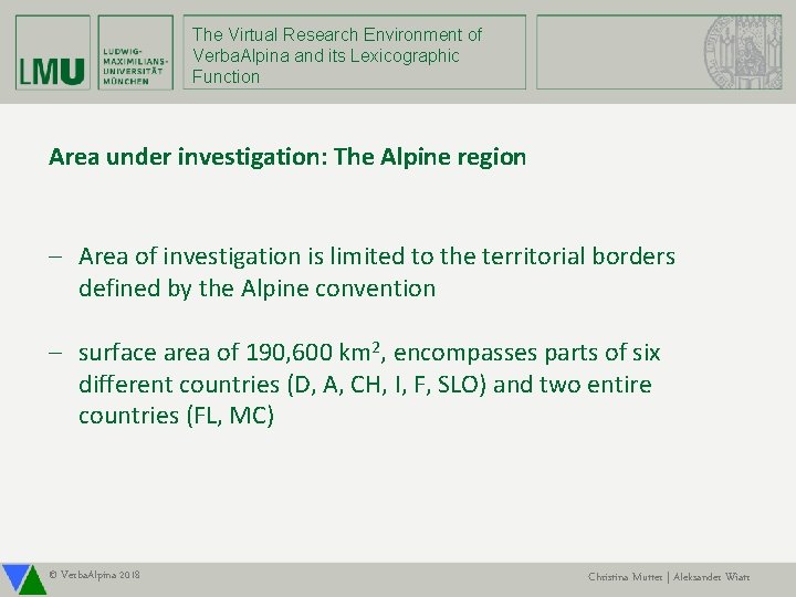 The Virtual Research Environment of Verba. Alpina and its Lexicographic Function Area under investigation: