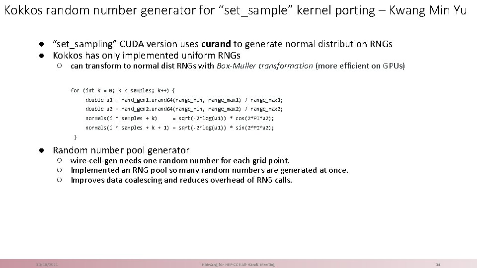 Kokkos random number generator for “set_sample” kernel porting – Kwang Min Yu ● “set_sampling”