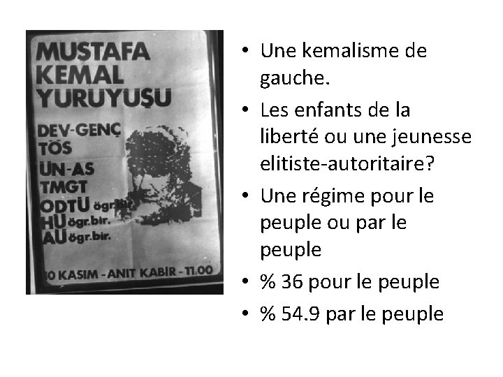  • Une kemalisme de gauche. • Les enfants de la liberté ou une