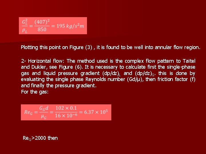 Plotting this point on Figure (3) , it is found to be well into