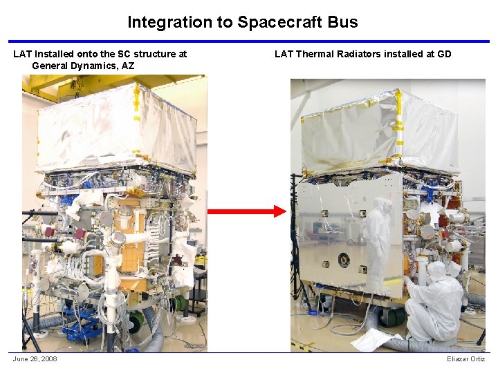 Integration to Spacecraft Bus LAT Installed onto the SC structure at General Dynamics, AZ
