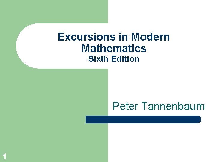 Excursions in Modern Mathematics Sixth Edition Peter Tannenbaum 1 