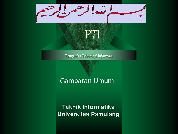 PTI Pengantar Teknologi Informasi Gambaran Umum Teknik Informatika Universitas Pamulang 