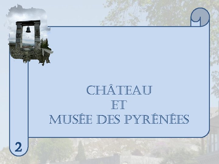 château et musée des Pyrénées 2 