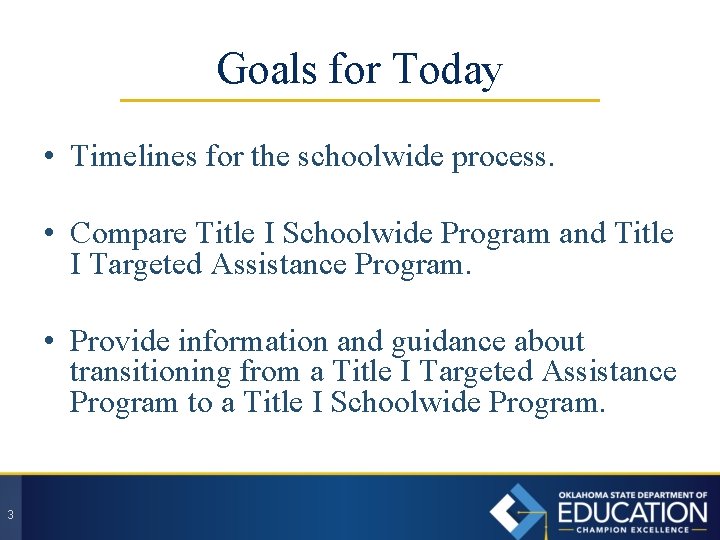 Goals for Today • Timelines for the schoolwide process. • Compare Title I Schoolwide