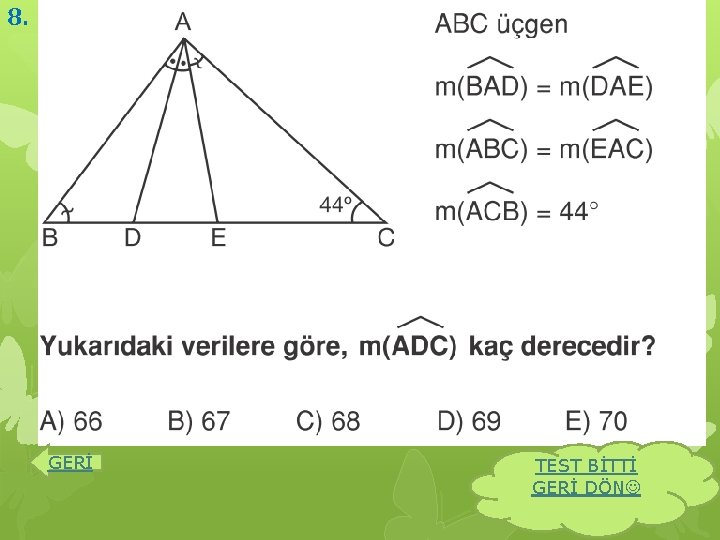 8. GERİ TEST BİTTİ GERİ DÖN 