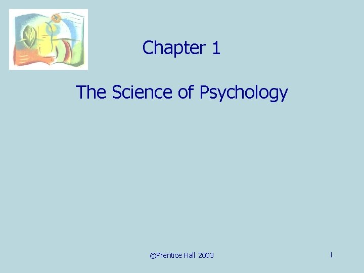 Chapter 1 The Science of Psychology Prentice Hall