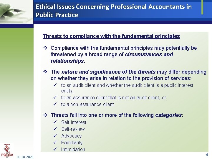 Ethical Issues Concerning Professional Accountants in Public Practice Threats to compliance with the fundamental