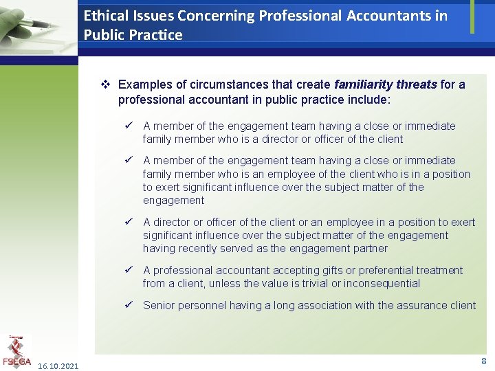 Ethical Issues Concerning Professional Accountants in Public Practice v Examples of circumstances that create