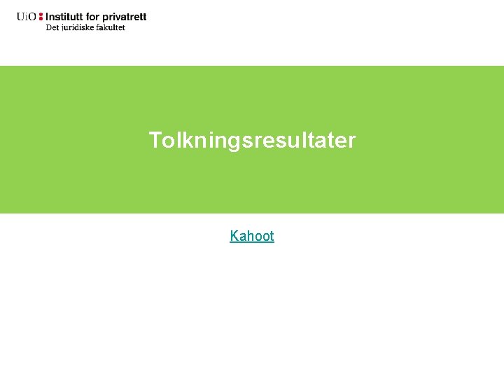 Tolkningsresultater Kahoot 