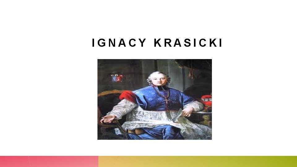 IGNACY KRASICKI 