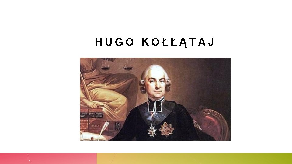 HUGO KOŁŁĄTAJ 