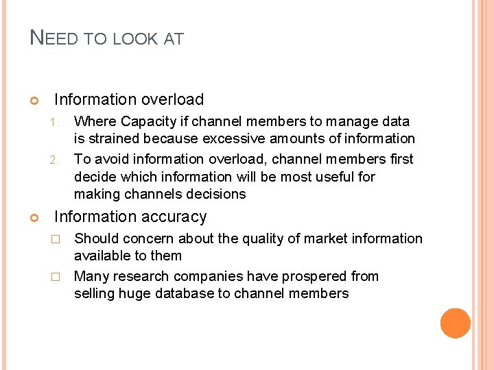 NEED TO LOOK AT Information overload 1. 2. Where Capacity if channel members to