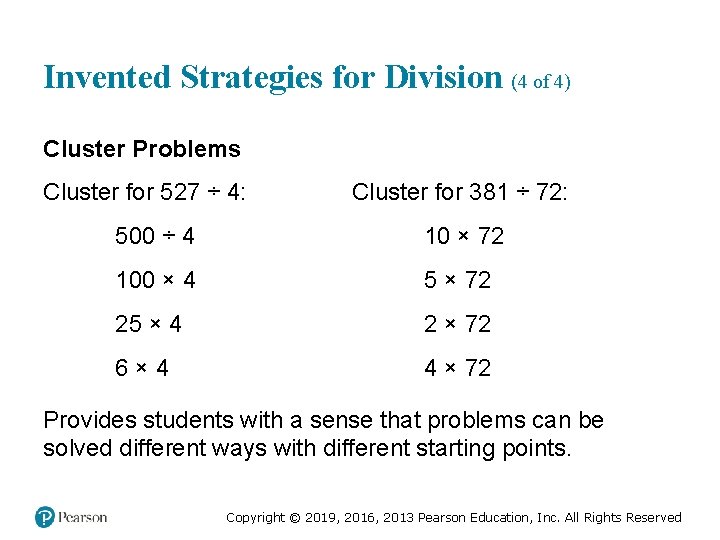 Invented Strategies for Division (4 of 4) Cluster Problems Cluster for 527 ÷ 4: