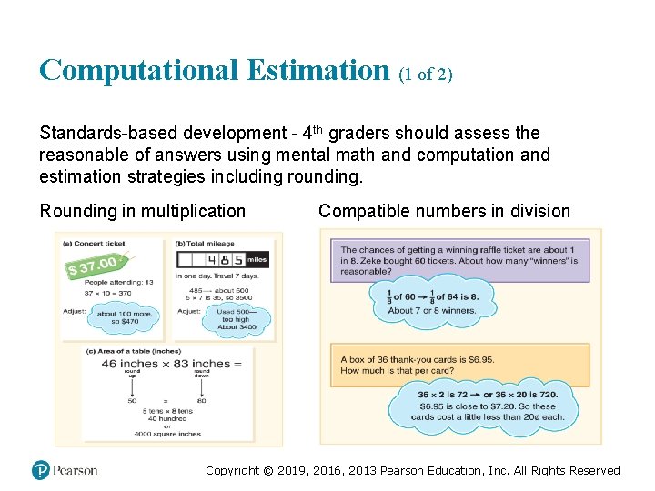 Computational Estimation (1 of 2) Standards-based development - 4 th graders should assess the