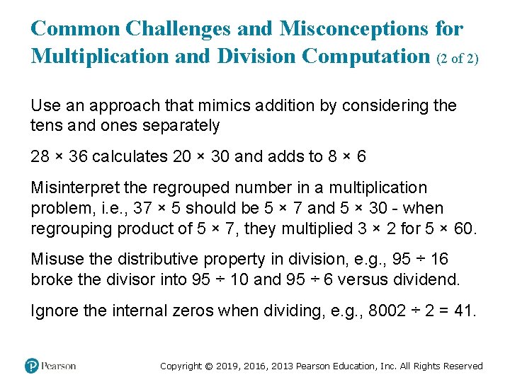 Common Challenges and Misconceptions for Multiplication and Division Computation (2 of 2) Use an