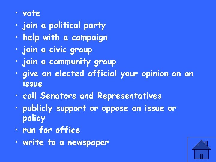 • • • vote join a political party help with a campaign join