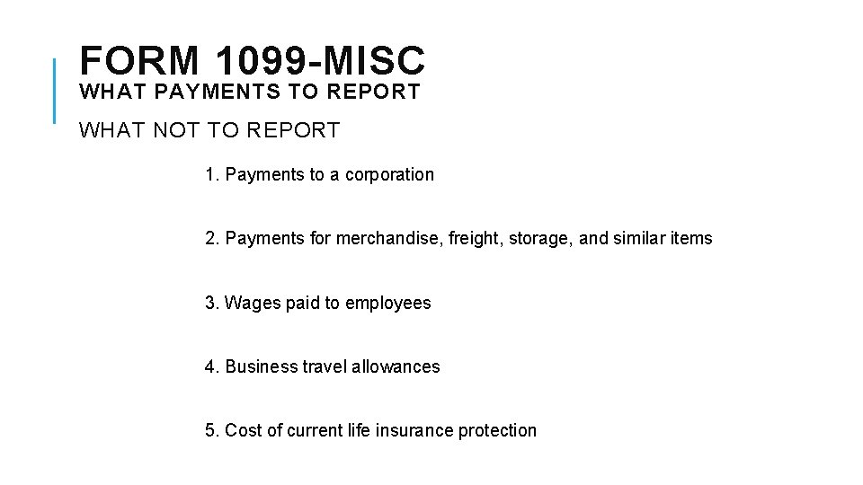 IRS FORM 1099 REPORTING WHAT PAYMENTS TO REPORT