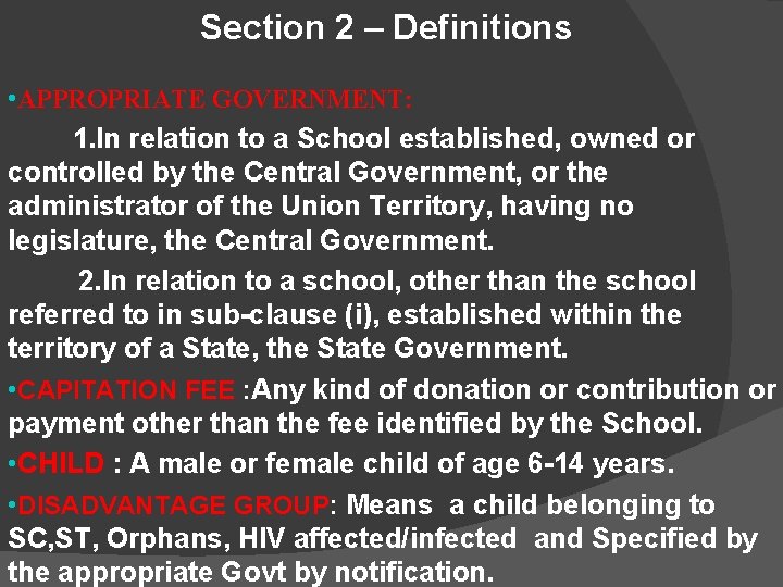 Section 2 – Definitions • APPROPRIATE GOVERNMENT: 1. In relation to a School established, Section 2 – Definitions • APPROPRIATE GOVERNMENT: 1. In relation to a School established,