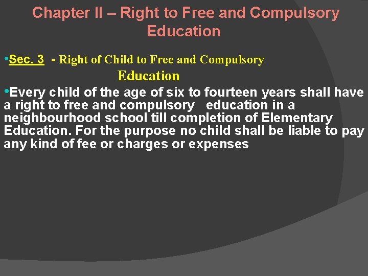 Chapter II – Right to Free and Compulsory Education • Sec. 3 - Right Chapter II – Right to Free and Compulsory Education • Sec. 3 - Right
