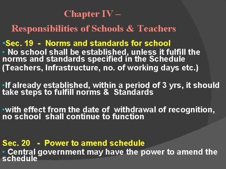 Chapter IV – Responsibilities of Schools & Teachers • Sec. 19 - Norms and Chapter IV – Responsibilities of Schools & Teachers • Sec. 19 - Norms and