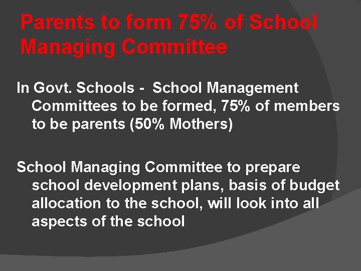 Parents to form 75% of School Managing Committee In Govt. Schools - School Management Parents to form 75% of School Managing Committee In Govt. Schools - School Management