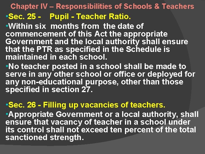 Chapter IV – Responsibilities of Schools & Teachers • Sec. 25 - Pupil - Chapter IV – Responsibilities of Schools & Teachers • Sec. 25 - Pupil -