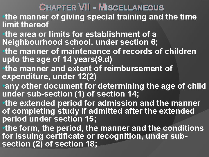 CHAPTER VII - MISCELLANEOUS • the manner of giving special training and the time CHAPTER VII - MISCELLANEOUS • the manner of giving special training and the time