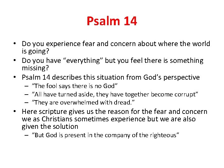 Psalm 14 • Do you experience fear and concern about where the world is