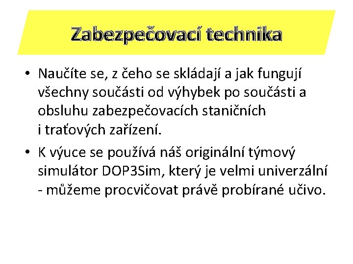 Zabezpečovací technika • Naučíte se, z čeho se skládají a jak fungují všechny součásti