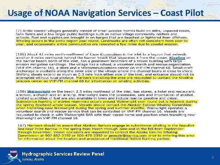 Usage of NOAA Navigation Services – Coast Pilot Hydrographic Services Review Panel Juneau, Alaska