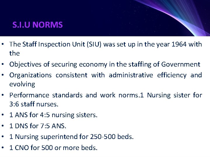 S. I. U NORMS • The Staff Inspection Unit (SIU) was set up in
