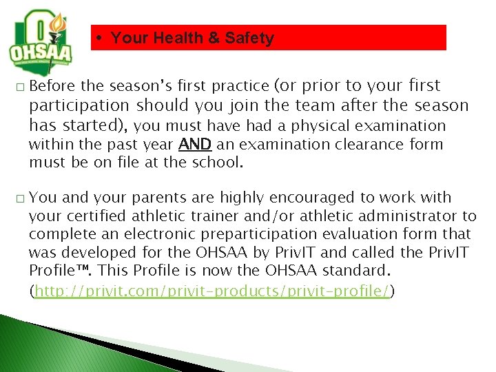  • Your Health & Safety � Before the season’s first practice (or prior