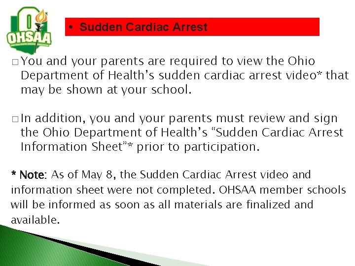  • Sudden Cardiac Arrest � You and your parents are required to view