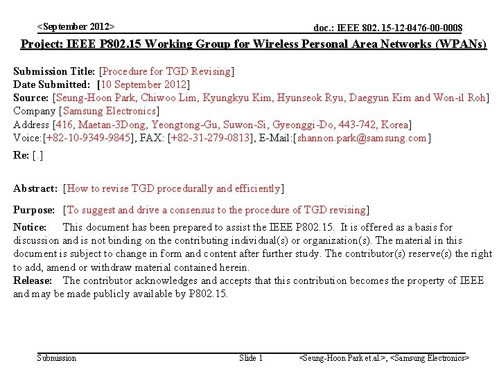 <September 2012> doc. : IEEE 802. 15 -12 -0476 -00 -0008 Project: IEEE P