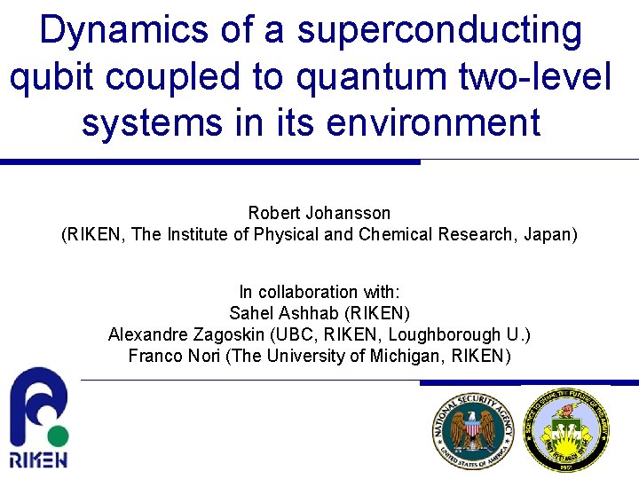 Dynamics of a superconducting qubit coupled to quantum two-level systems in its environment Robert