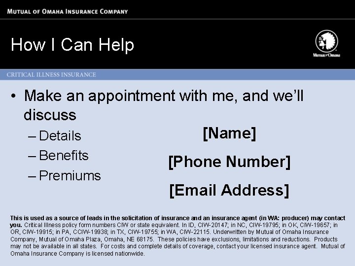 How I Can Help • Make an appointment with me, and we’ll discuss [Name]