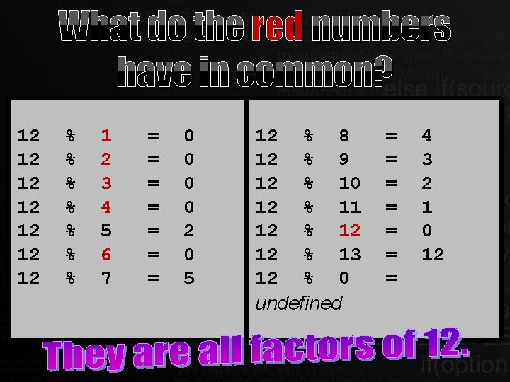What do the red numbers have in common? 12 12 % % % % What do the red numbers have in common? 12 12 % % % %