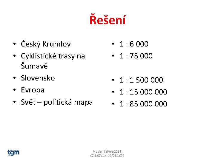 Řešení • Český Krumlov • Cyklistické trasy na Šumavě • Slovensko • Evropa •