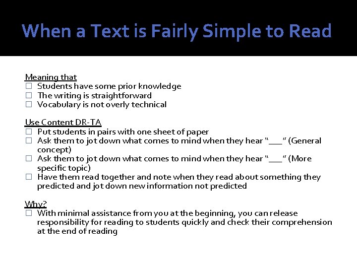 When a Text is Fairly Simple to Read Meaning that � Students have some