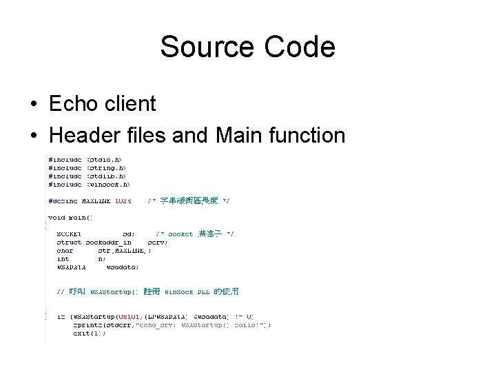 Source Code • Echo client • Header files and Main function 