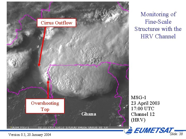 Monitoring of Fine-Scale Structures with the HRV Channel Cirrus Outflow Overshooting Top Version 0.