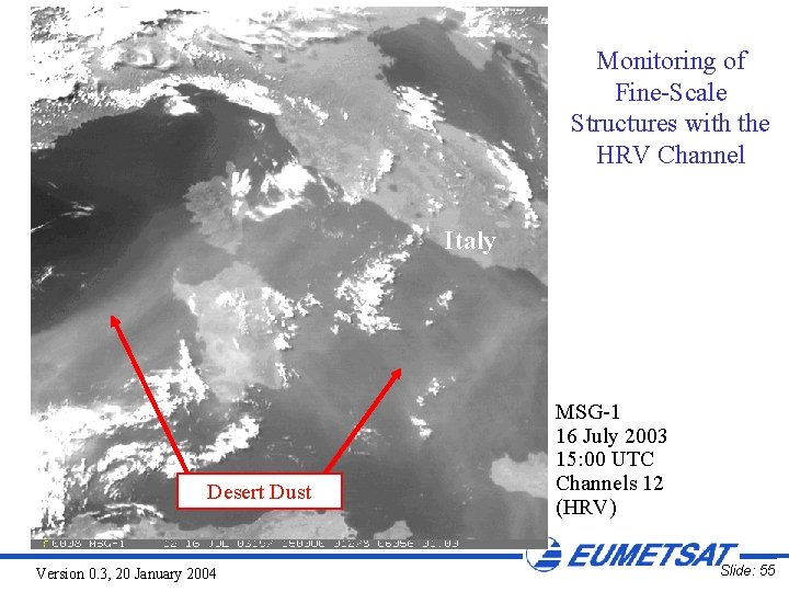 Monitoring of Fine-Scale Structures with the HRV Channel Italy Desert Dust Version 0. 3,