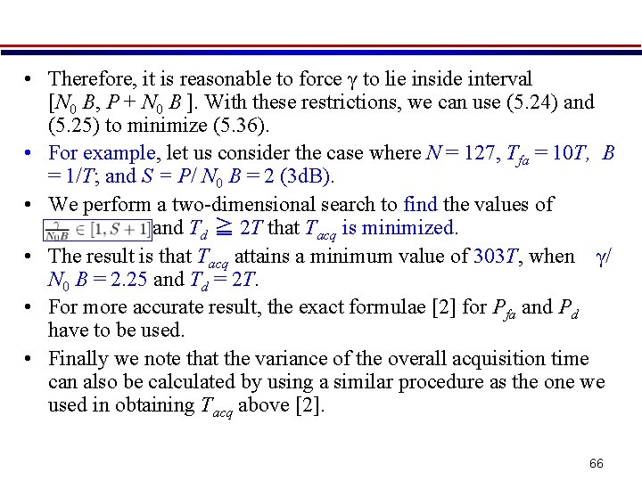  • Therefore, it is reasonable to force γ to lie inside interval [N