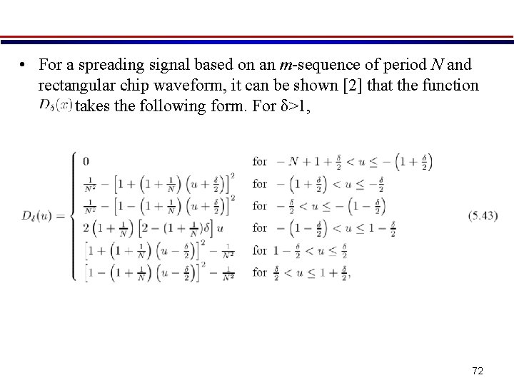  • For a spreading signal based on an m-sequence of period N and