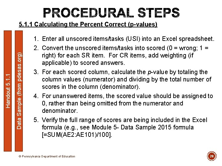 Data Sample (from pdesas. org) Handout 5. 1. 1 Calculating the Percent Correct (p-values)