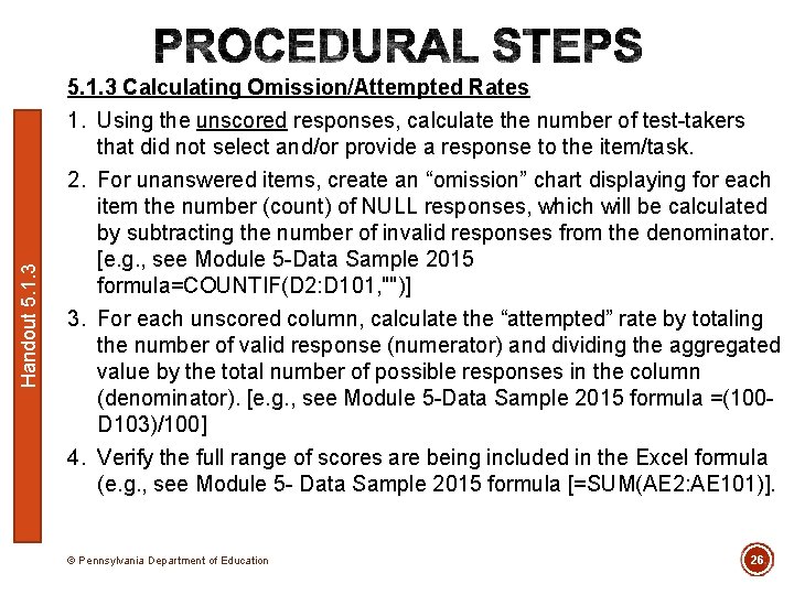 Handout 5. 1. 3 Calculating Omission/Attempted Rates 1. Using the unscored responses, calculate the