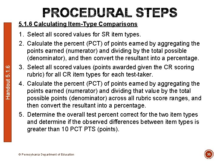 Handout 5. 1. 6 Calculating Item-Type Comparisons 1. Select all scored values for SR