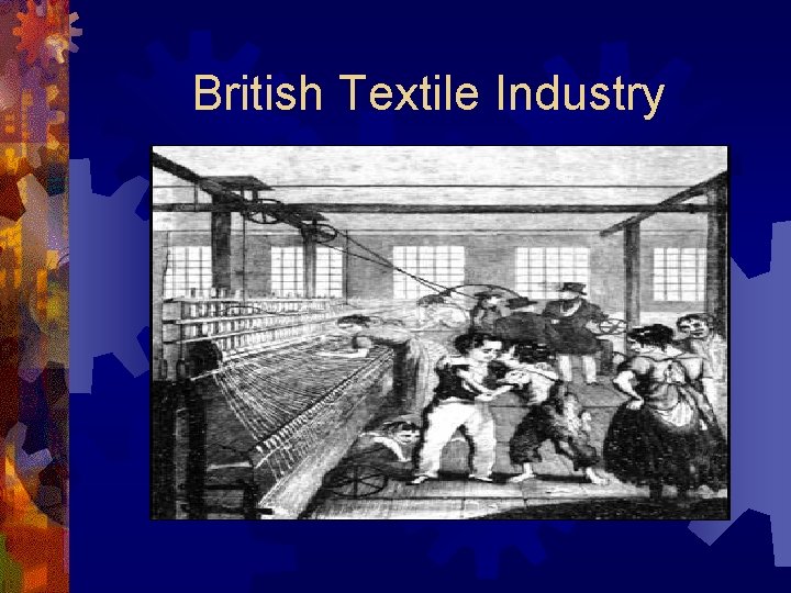 British Textile Industry 