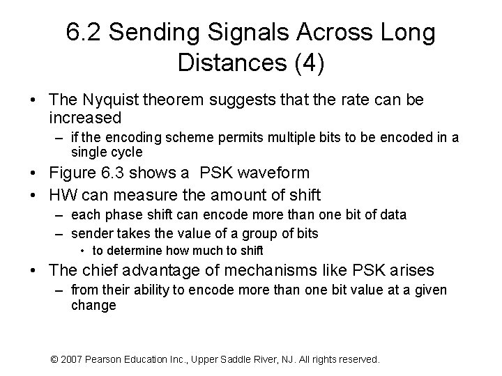 6. 2 Sending Signals Across Long Distances (4) • The Nyquist theorem suggests that